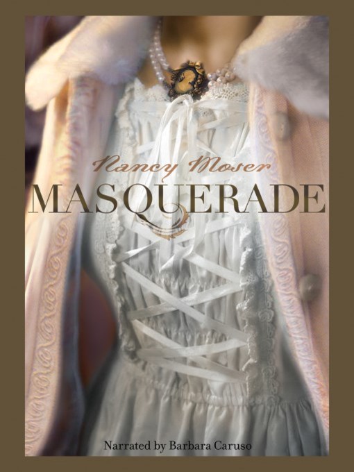 Title details for Masquerade by Nancy Moser - Available